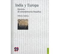 India y Europa. Ejercicio de entendimiento filosófico: RAM-Rez, Sergio (Filosofía)