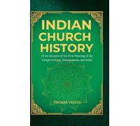 INDIAN CHURCH HISTORY