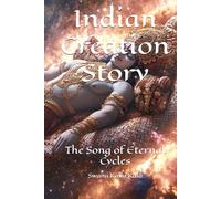 Indian Creation Story: The Song of Eternal Cycles