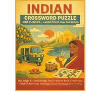 INDIAN CROSSWORD PUZZLE 100 PUZZLES LARGE PRINT, CHAI-TIME EDITION: Big, Bright & Comfortingly Desi - Easy-to-Read Crosswords with Full Solutions. ... & Perfect for Gifting (Rohim's Desi Puzzlers)