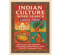 Indian Culture Word Search Large Print: 100 Puzzles with Solutions Celebrating Indian History, Food, Festivals, Languages & Arts (Rohim's Desi Puzzlers)