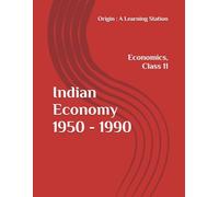 Indian Economy 1950 - 1990, Notes Class 11 Economics NCERT CBSE