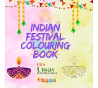 Indian Festival Colouring Book for Kids: Fun Activities to Learn and Celebrate Indian Festivals