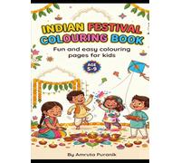 Indian Festival Colouring Book: Fun and easy colouring pages for kids (Age 5 to 9)