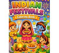 Indian Festivals Coloring Book for Kids Ages 3-6: Fun & Easy Coloring Pages of Diwali, Holi, Onam, Pongal & More | Cute Cartoon Activity Book for Toddlers & Preschoolers