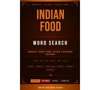 Indian Food Word Search: A Delicious Gift for Indian Food Lovers | 55+ Puzzles on Spices, Curries, Street Food & Cuisines | 6x9 Puzzle Book