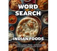 Indian Foods Word Search: 80 Breads, Breakfasts & Street Snacks-Themed Large-Print Puzzles For Adults - 1,600+ Words to Find - Includes Answer Keys & Bonus Quiz Word (GridQuest)