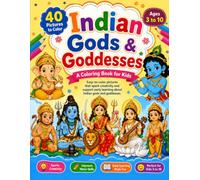 Indian Gods & Goddesses Coloring Book for Kids: 40 Easy Coloring Pages of Hindu Gods and Goddesses for Boys & Girls Ages 3-10 | Fun, Educational, Large Print Designs for Creative Learning