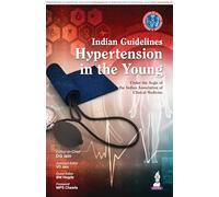 Indian Guidelines: Hypertension in the Young