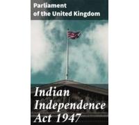 Indian Independence Act 1947 (ebook)