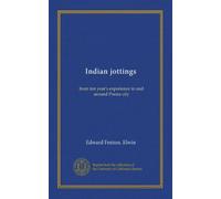 Indian jottings: from ten year's experience in and around Poona city