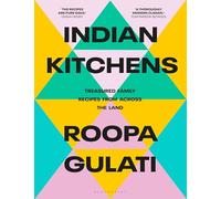 Indian Kitchens: Treasured family recipes from across the land