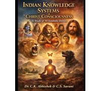 Indian knowledge Systems & Christ Conciousness