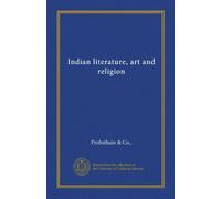 Indian literature, art and religion
