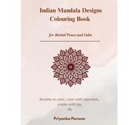 Indian Mandala Colouring Book for Adults: 40 Traditional Designs - Stress Relief & Mindfulness Activity Book: Relax and Calm Your Mind