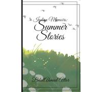 Indian Memoirs: Summer Stories: 1