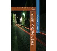 Indian Middle Class: 16 Habits That Are Building New India