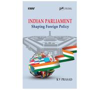 Indian Parliament: Shaping of Foreign Policy