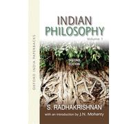 Indian Philosophy: Volume I: with an Introduction by J.N. Mohanty: 1 (Oxford India Collection (Paperback))