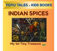 Indian Spices: A Fun Early Learning Picture Book of Indian Spices for Kids Aged 3-10 (My 1st Indian Learning Library)