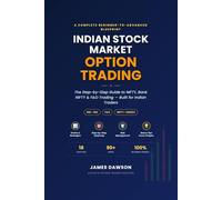 Indian Stock Market Option Trading: The Step-by-Step Guide to NIFTY, Bank NIFTY & F&O Trading - Built for Indian Traders (Strategic Investment Series - India Specific)