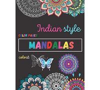 Indian style mandala coloring book: 100 pages adult coloring book with indian mandalas style