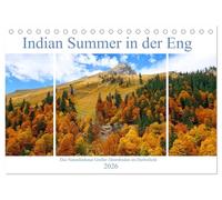 Indian Summer in der Eng - Das Naturdenkmal Großer Ahornboden (Tischkalender 2026 DIN A5 quer), CALVENDO Monatskalender: Farbenprächtiger Herbst am Ahornboden in Tirol