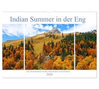 Indian Summer in der Eng - Das Naturdenkmal Großer Ahornboden (Wandkalender 2026 DIN A2 quer), CALVENDO Monatskalender: Farbenprächtiger Herbst am Ahornboden in Tirol