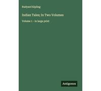 Indian Tales; In Two Volumes: Volume 1 - in large print