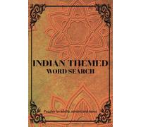 Indian Themed Word Search Puzzle Book: Word Searches with Easy-to-Read Print about Indian Theme, Festivals, Food, Destinations and More |6x9 inches, ... for Vacations, Holidays and Free Times