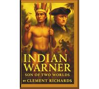 Indian Warner: Son of Two Worlds