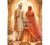 Indian Wedding Planner: Bridal Journal & Organising Diary | Including Ideas & Suggestions | Engagement Gift for Couples/Bride & Grooms