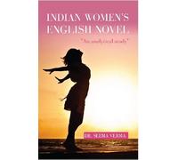 Indian Women's English Novel: An Analytical Study