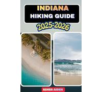 Indiana Hiking Guide 2025-2026 (Trailwise: The 2025 Hiking Series)