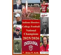 Indiana Hoosiers College Football National Champions: The beginning of football to the national championship