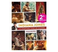 Indiana Jones, La Aventura Tiene Un Nombre