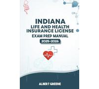 INDIANA LIFE AND HEALTH INSURANCE LICENSE EAXM PREP MANUAL: YOUR ULTIMATE GUIDE TO PASSING THE EXAM WITH CONFIDENCE (USA LIFE AND HEALTH INSURANCE GUIDES)