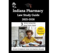 Indiana Pharmacy Law Study Guide 2025-2026: The Clarity Compass, Your Manuel to Confident Learning