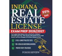 INDIANA Real Estate License Exam Prep 2026/2027: The Complete Study Solution to Pass on the First Try, Including 5 Full-Length Practice Tests, 700+ ... Strategies for the Broker/Salesperson Exam