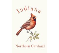 Indiana State Bird, Northern Cardinal (Cardinalis cardinalis) Notebook, Journal for Men, Women, Young Adults, Teens, Kids, Gift for Bird Watchers, ... 120 White Lined Pages, 6"x9", Eco-Friendly