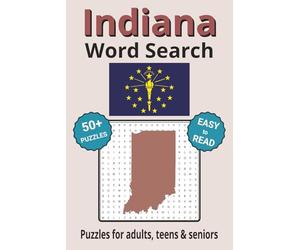 Indiana Word Search Puzzle Book: Search with Easy to Read Print about Indiana cities, plant life, wildlife and more | 6x9 inches, 110 pages | 50+ Puzzles ... Gifts for Vacations, Holidays & Free Times