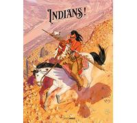 Indians !: L'ombre noire de l'homme blanc