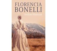 Indias blancas (Romántica Histórica)