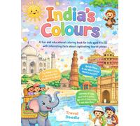 India's Colours: Fun Travel Activity Book with Famous Landmarks, Monuments, and Cultural Scenes| Educational Coloring for Boys & Girls Ages 4-10