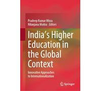 India's Higher Education in the Global Context: Innovative Approaches to Internationalization
