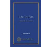 India's love lyrics, including The Garden of Kama