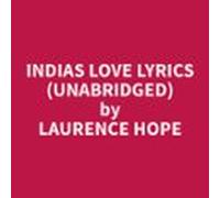 Indias Love Lyrics (unabridged) (audiolibro)