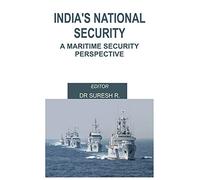 India's National Security: A Maritime Security Perspective
