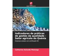 Indicadores de práticas de gestão da qualidade - Setor agrícola do Quénia: Empresas estatais com certificação ISO