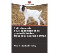 Indicateurs de développement et de productivité des troupeaux caprins à Oman